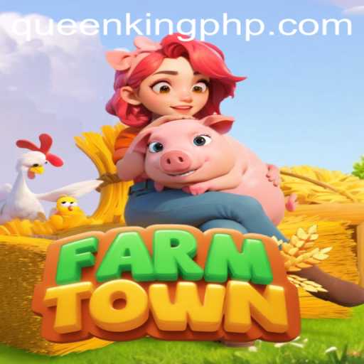 Exploring FarmTown: The Latest Buzz in the Gaming World with QUEEN.PH
