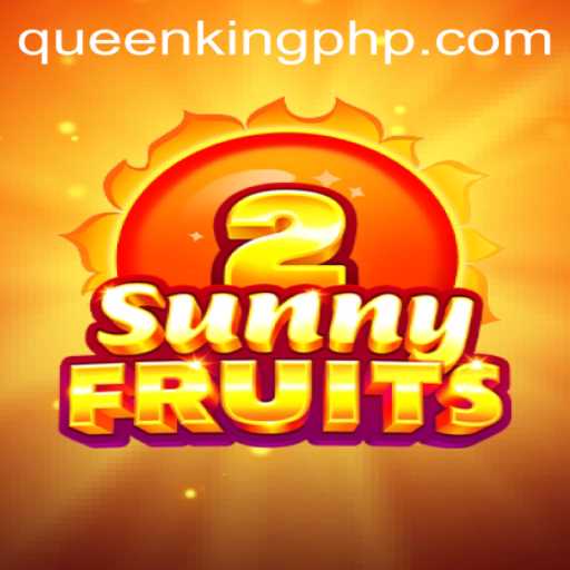 SunnyFruits2: The Fruitful Adventure with QUEEN.PH
